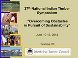 Click to View: 1. 37th Annual ITC Timber Symposium