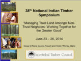 Click to View: 1. 38th National Indian Timber Symposium