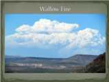 Click to View: 31. Wallow Fire